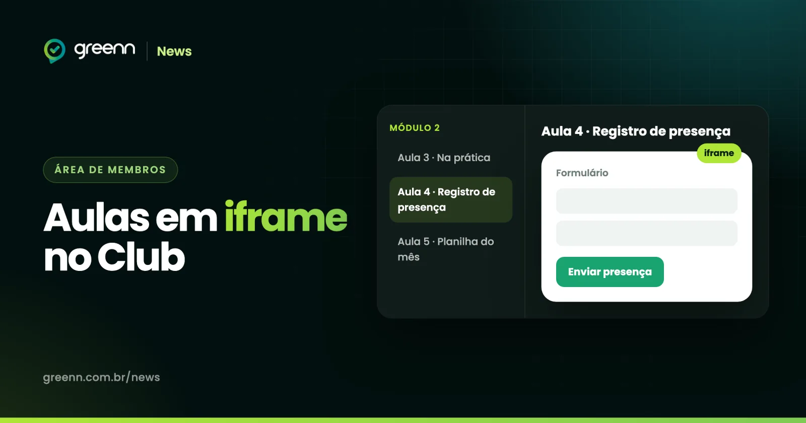 Aula em iframe no Greenn Club mostrando um formulário de registro de presença dentro do curso, com o menu de aulas ao lado